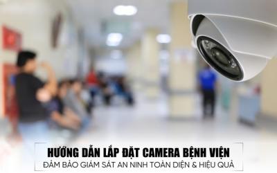 Thi Công Camera Bệnh Viện Chuyên Nghiệp | Giải Pháp An Ninh Y Tế 24/7