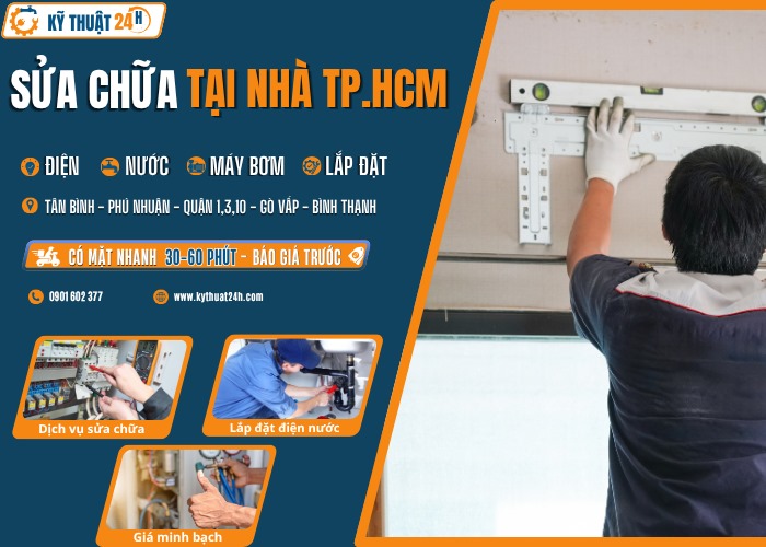 dịch vụ sửa chữa tại nhà TPHCM uy tín, chuyên nghiệp